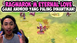 RAGNAROK M ETERNAL LOVE INDONESIA - GAME ANDROID YANG LAGI  DI TUNGGU TUNGGU NI screenshot 1