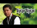 Siyepe siyepelyrics  mrinal doley  lyrical song  miriwoodlyrics