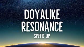 Doyalike x Resonance (Lyrics)