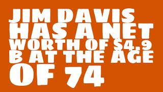 How rich is Jim Davis?