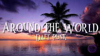 Daft Punk - Around the World (Lyrics)