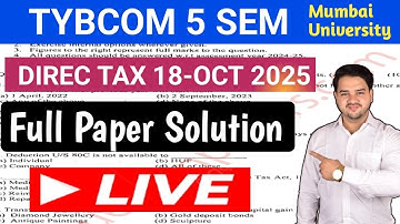 18-oct -205 Direct TAX FULL PAPER SOLUTION || TYBCOM 5 SEM || Mumbai University || jitesh Sir