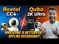 Beetel CC4 vs Qubo 2K Ultra: Which Records Best Without Wi-Fi? ||  Dostified Reviews