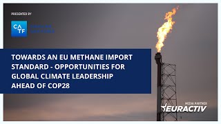 Towards an EU Methane Import Standard - Opportunities for global climate leadership ahead of COP28