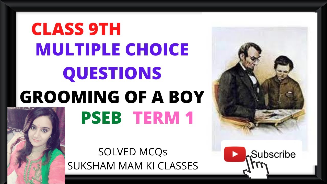 CLASS 9TH TERM 1 GROOMING OF A BOY MCQs PSEB YouTube