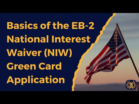 Qualifying For an EB-2 National Interest Waiver - VisaNation Law Group