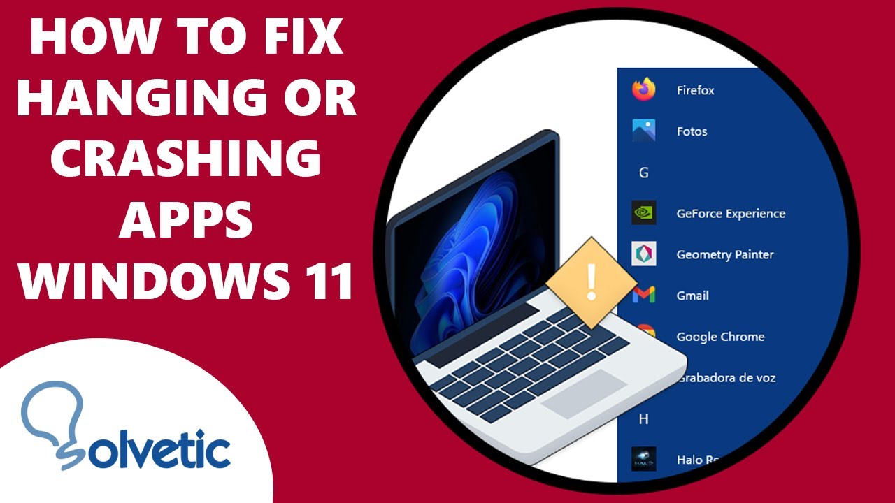 How to Fix Hanging or Crashing Apps Windows 11?