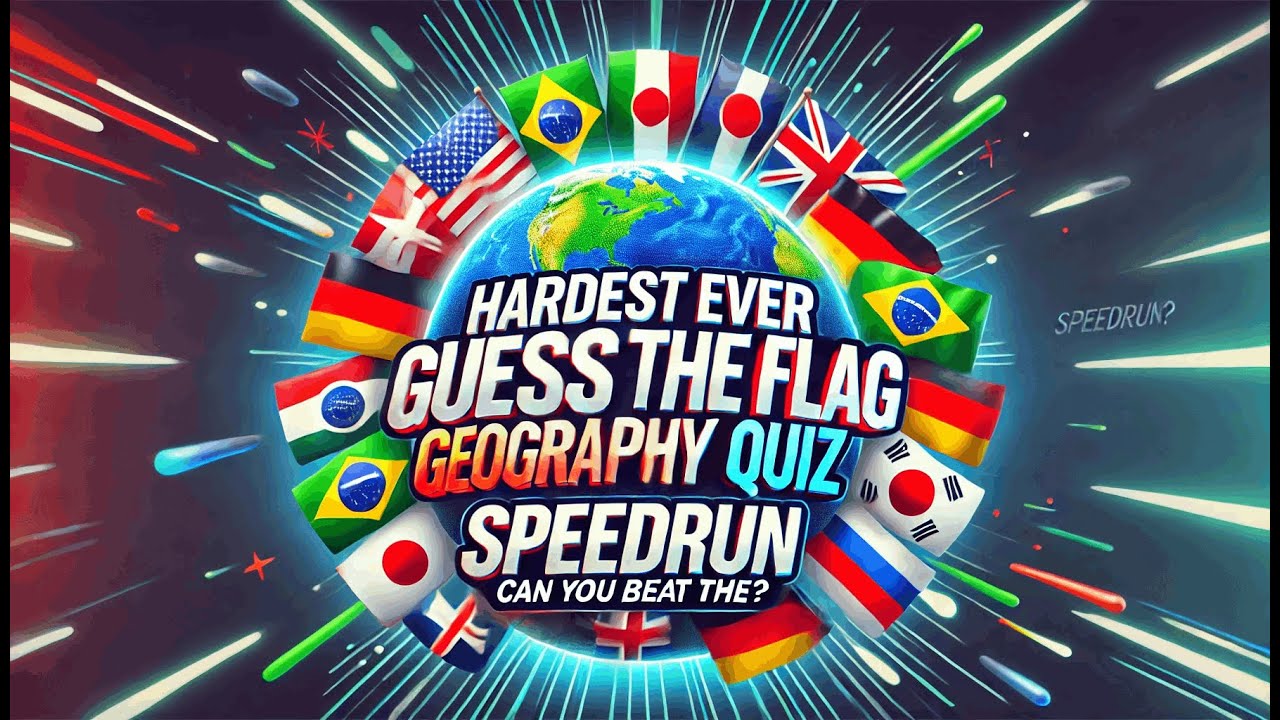 Hardest Ever Guess The Flag Geography Quiz Speedrun YouTube hardest-ever-guess-the-flag-geography-quiz-speedrun-youtube