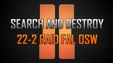 Call Of Duty: Black Ops 2 - Raid Destruction | [FAL OSW 22-2] BO2 SnD Gameplay
