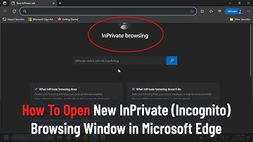 How To Open New InPrivate (Incognito) Browsing Window in Microsoft Edge (Guide)
