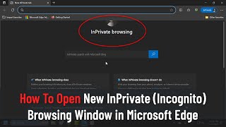 How To Open New InPrivate (Incognito) Browsing Window in Microsoft Edge (Guide)