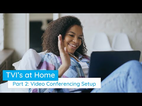 tvi's-at-home-part-2:-video-conferencing-setup