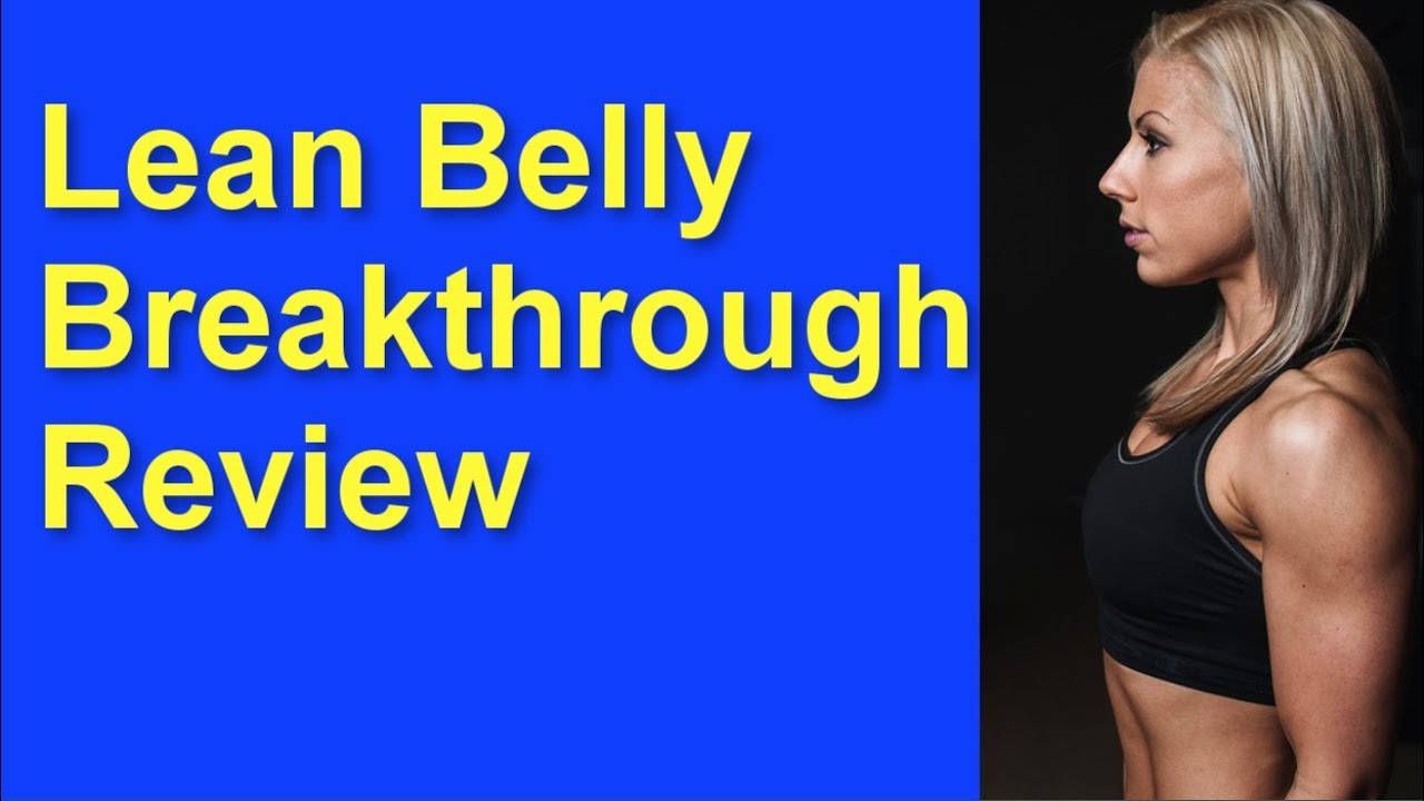Lean Belly Breakthrough Review