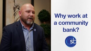 Why Work at a Community Bank?