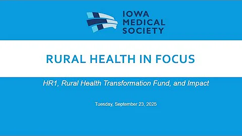 Rural Health in Focus Webinar: HR1, Rural Health Transformation Fund, and Impact