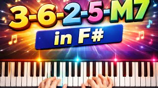 3-6-2-5-M7 know this progression In F sharp 