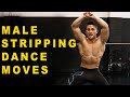 Male Stripper Dance Moves - Hip and chest grinding basic's (Sexual Dancing Tutorial)