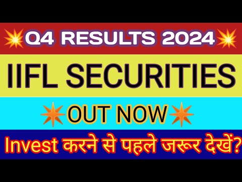 IIFL Securities Q4 Results 2024 🔴 IIFL Results 🔴 IIFL Securities Share Latest News 🔴 IIFL Share