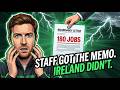 Staff got the memo. The Irish government didn't — and that's entirely LEGAL