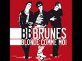 BB Brunes Dis Moi Acoustic Version