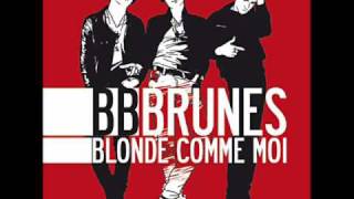 BB Brunes - Dis-Moi Acoustic Version