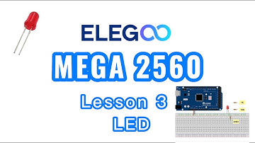 Arduino Elegoo MEGA 2560 lesson 3 LED