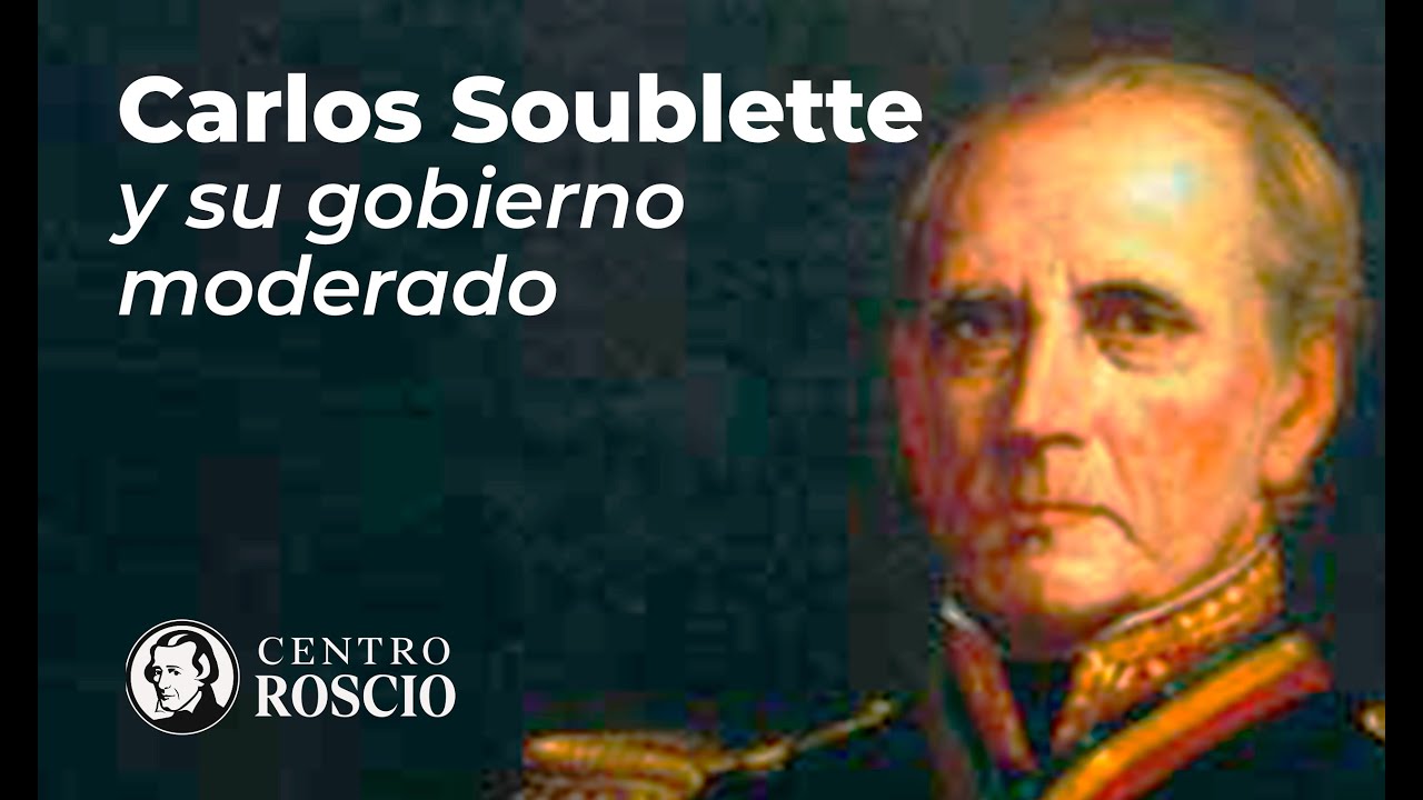 Carlos Soublette y su gobierno moderado
