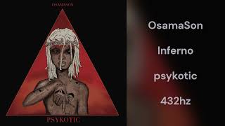 OsamaSon - Inferno (432hz)