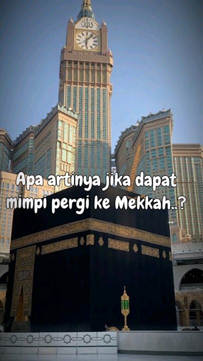 Apa artinya kalo kamu mimpi pergi ke Mekkah🕋🤔 || #shrots#dakwah#islam#freepalestine#jjdakwah#belajar