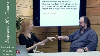 5b. Beginner ASL Lesson Five Part II: Sentences