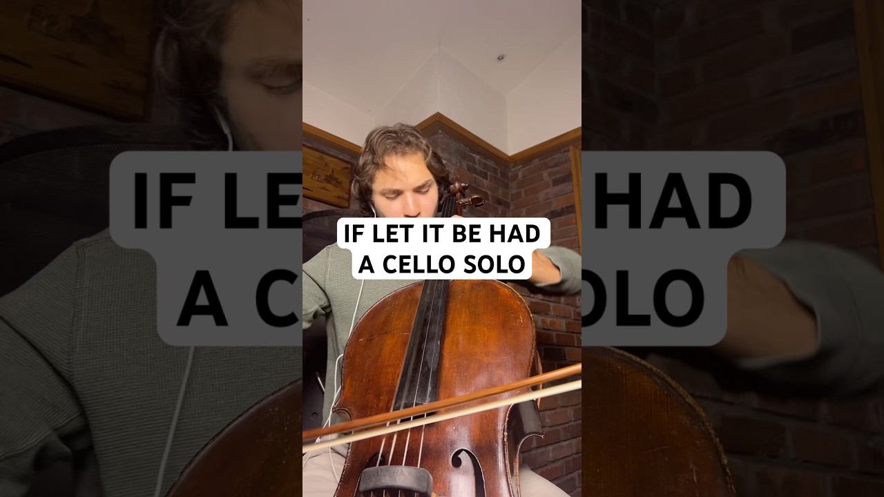 If Let It Be had a cello solo 