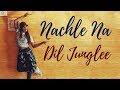 Nachle Na - Dil Junglee | Anrene Lynnie Rodrigues Choreography | Abu Dhabi