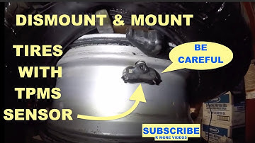 How to propperly Dismount & Mount tires with TPMS sensor