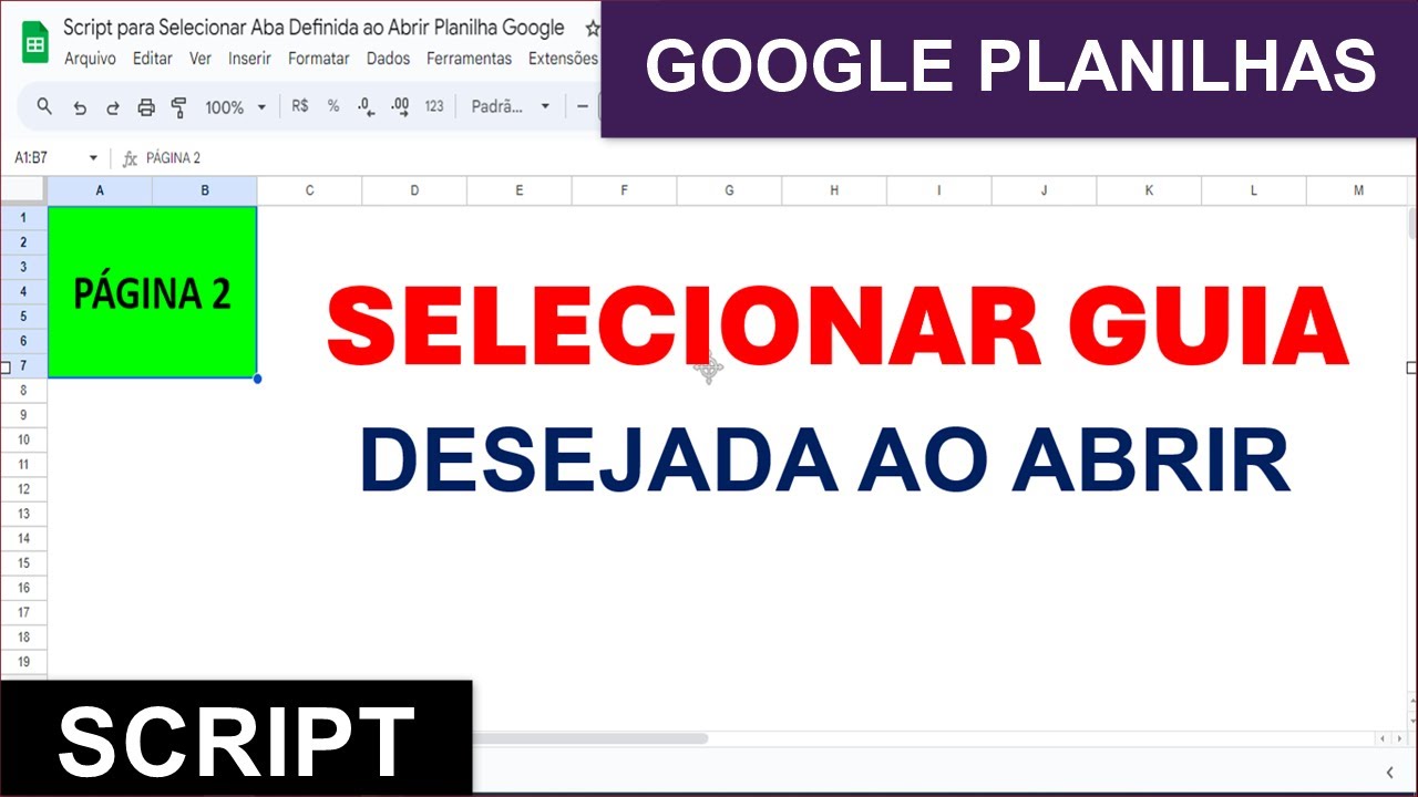 Script para Selecionar Aba da Planilha Google ao Abrir