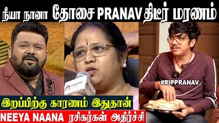 Neeya Naana Viral Dosa Man Pranav Passed Away  | Dosa Lovers Vs Dosa Haters | 20 Dosa Family