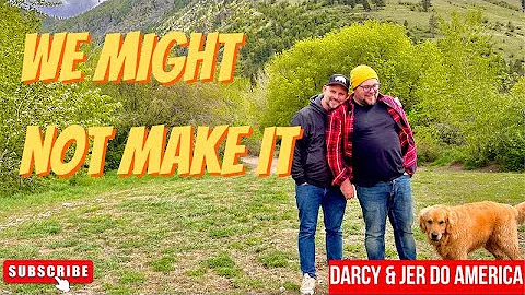 2. We might not make it - Darcy & Jer Do America
