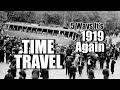 Time travel  5 ways its 1919 again