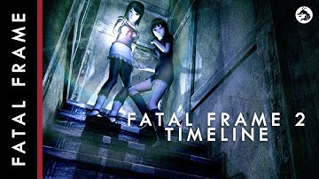 The Complete Fatal Frame 2 Timeline