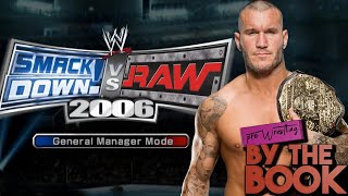 PW By The Book - Smackdown VS Raw 06 (GM Mode)