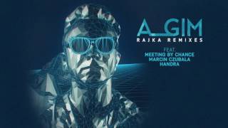 A_GIM – RAJKA feat. Klark (Handra Remix)