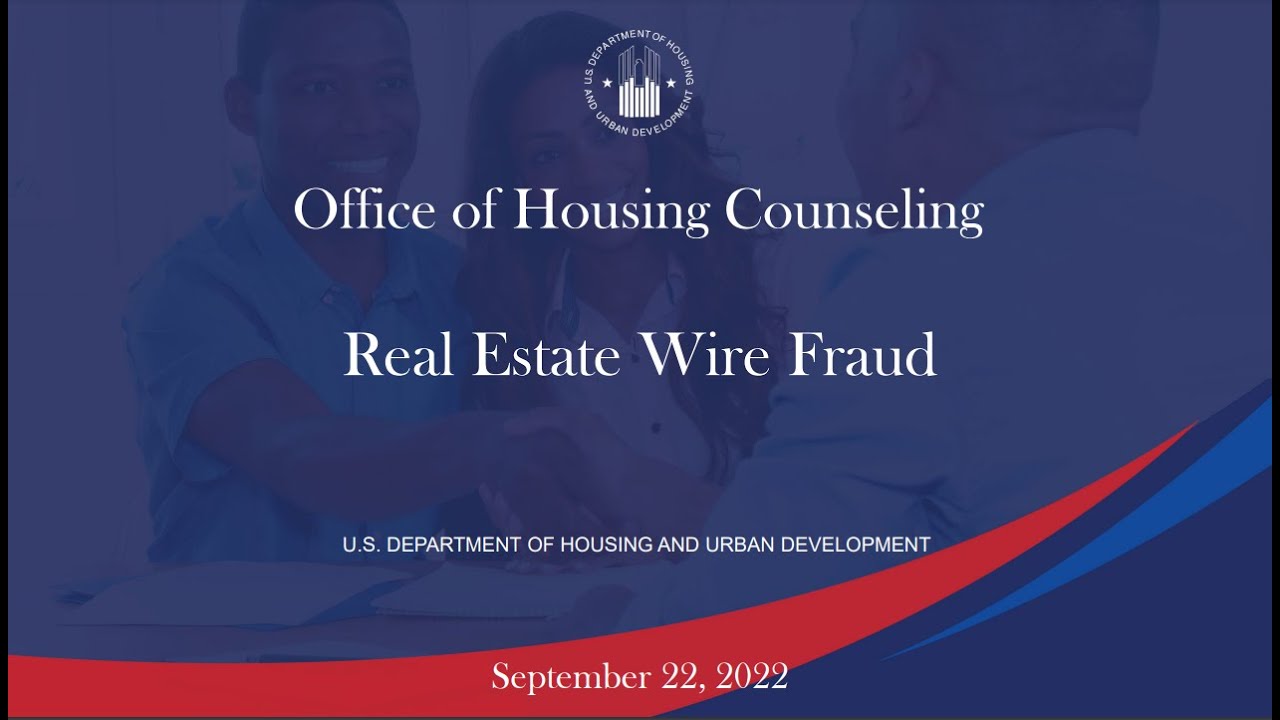 Housing Counseling inar Real Estate Wire Fraud YouTube