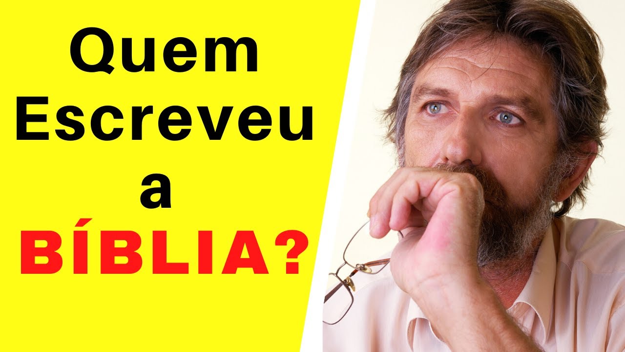 Quem escreveu a b blia youtube