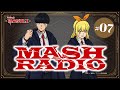 ??????????#07?MASH RADIO?|TV?????????-MASHLE-?WEB???