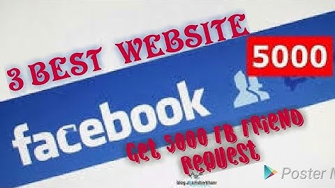 Get FB 5000 Auto friend requests form 3 best website in just one day new 2017 & 2018