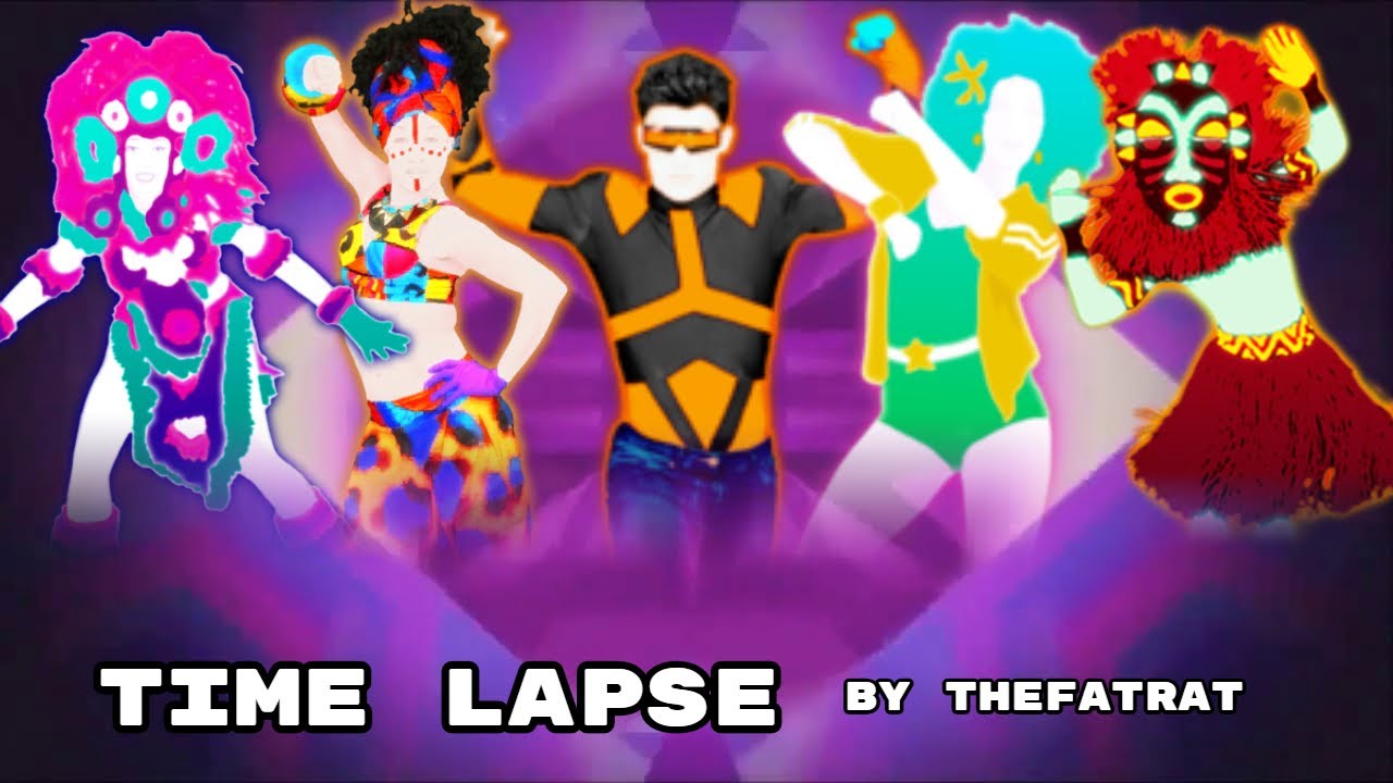 Just Dance Fanmade Mashup: Time Lapse - TheFatRat