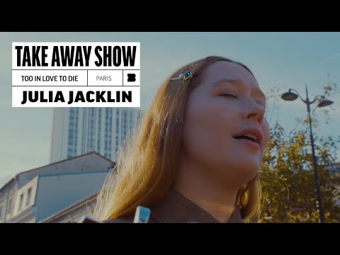 ​Julia Jacklin - Too In Love To Die | A Take Away Show