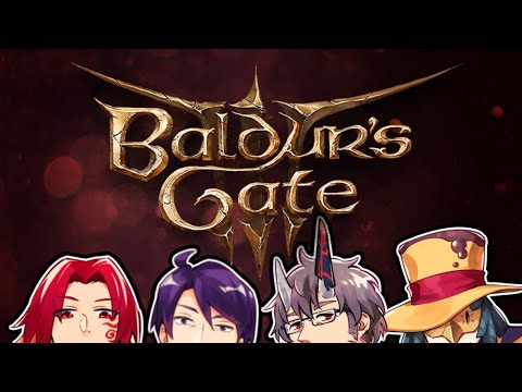 【BG3】07.ヴィラニスタバルダーズゲート部【 #完全超悪ヴィラニスタ 】