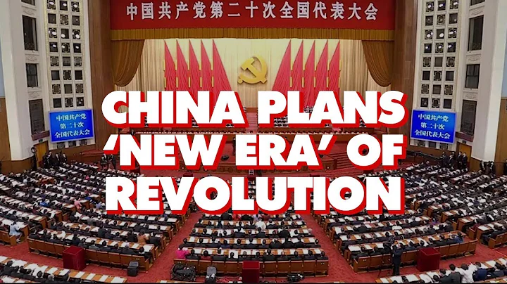 China plans 'new era' of revolution in 20th CPC national congress - DayDayNews