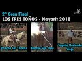 2a Final Completa - Campeonato Los Tres Toños - Nayarit 2018