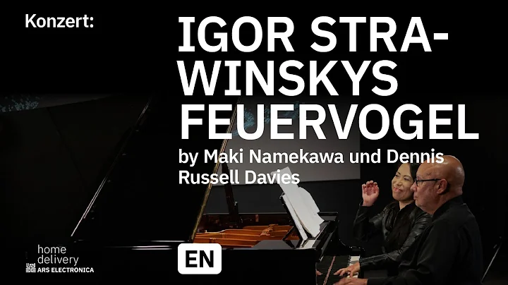Concert: Igor Strawinskys Feuervogel by Maki Namekawa and Dennis Russell Davies